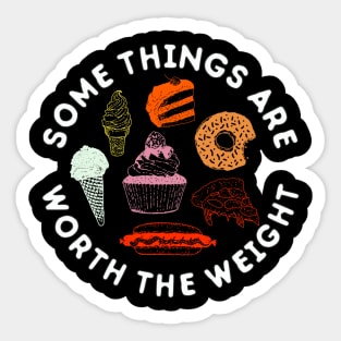 Worth the Weight T Shirt Sticker